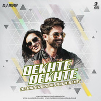 Dekhte Dekhte (DJ MRA Tropical House Remix) by DJ MRA