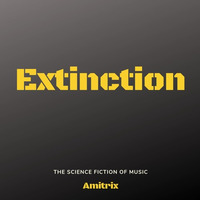 Extinction by Amitrix