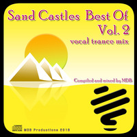 MDB - SAND CASTLES BEST OF vol. 2 (VOCAL TRANCE MIX) by MDB