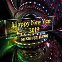 Happy New Year 2k19-mixed by DP66 by DP66