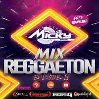 Mix Reggaeton 2018 - Episode # II (Dj Micky Mix) No Me Acuerdo by MickyMix