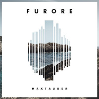 Furore - MaxTauKer by MaxTauker