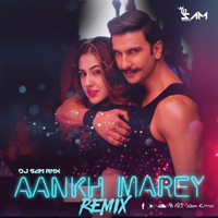 Aankh Marey (Simmba) Remix - DJ Sam Rmx by DJ SAM RMX
