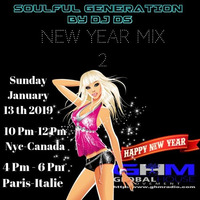 SOULFUL GENERATION BY DJ DS(FRANCE)GHM RADIO NEW YEAR MIX 2 JANUARY 13Th 2019 by DJ DS (SOULFUL GENERATION OWNER)