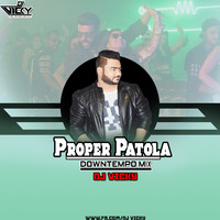 PROPER PATOLA-DJ VICKY by DJ VICKY(The Nexus Artist)