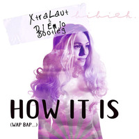 Bibi H - How it is ( wap bap ... )| [Xtralaut meets DJ Emjo Bootleg] Click "Buy" by XtraLaut