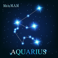 Aquarius by Dj M.A.M
