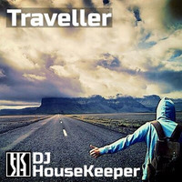Traveller by DJ HouseKeeper