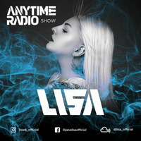 LISA - Anytime Radio #034 (2018 Year Mix) by Anytime Radio