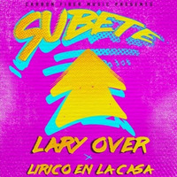 Lary Over x Lirico En La Casa - Subete - DJ Dio P - 122Bpm Dembow - Intro+Outro by DJ DIO P