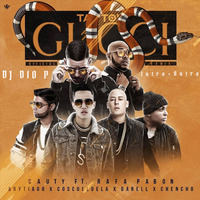 Cauty Ft. Darell Etc. - Ta To Gucci(Remix)- Darell First - DJ Dio P -  LatinDancehall Intro+Outro by DJ DIO P
