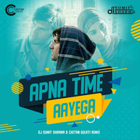 Apna Time Aayega - DJ Sumit Sharma &amp; DJ Chetan Gulati by DJ Chetan Gulati