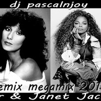 dj pascalnjoy Cher &amp; Janet Jackson remix megamix 2018 by DJ pascalnjoy