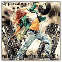 dj pascalnjoy vol 61 rnb hiphop latin dance 2018 by DJ pascalnjoy