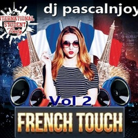 dj pascalnjoy vol 2 french touch ambiance 2018 by DJ pascalnjoy