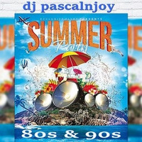dj pascalnjoy Summer Party 80s &amp; 90s 2018 by DJ pascalnjoy