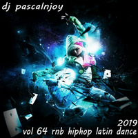 dj pascalnjoy vol 64 rnb hiphop latin dance 2019 by DJ pascalnjoy