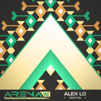 Alex Lo - Arena Festival 2019 (Podcast 1) by Vi Te