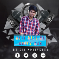 Desi Desi Na Bolya Kar - Remix - DJ Nix Sprinkler by DJ NIX SPRINKLER