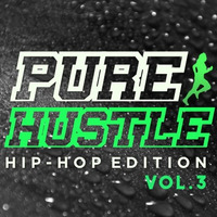 Pure Hustle: Hip-Hop Edition, Vol. 3 by Blue Thunder Media HD