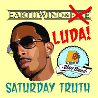 Earth, Wind &amp; Luda! - Saturday Truth (DJ Agent 86 Bboy Blend) by DJ Agent 86