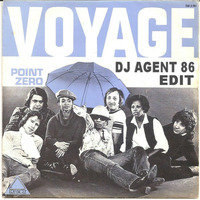 Voyage - Point Zero (DJ Agent 86 Edit) by DJ Agent 86
