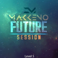 Makkeno - Future Session #5 by Dmitriy Makkeno