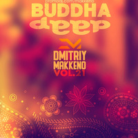 Makkeno - Buddha Deep vol. 21 by Dmitriy Makkeno