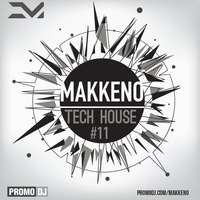 Makkeno - Tech House vol. 11 by Dmitriy Makkeno