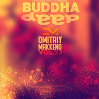 Makkeno - Buddha Deep vol. 23 by Dmitriy Makkeno