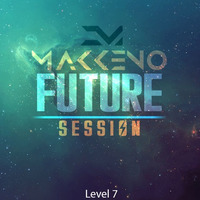 Makkeno - Future Session #7 by Dmitriy Makkeno