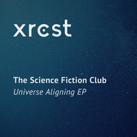 The Science Fiction Club - Universe Aligning EP [xrcst011] snippets