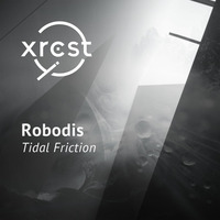 Robodis - Tidal Friction (Tex Bates Mix)[xrcst007] by XRCST