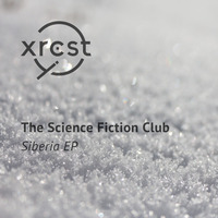 The Science Fiction Club - Siberia - Tex Bates Remix - snippet by XRCST