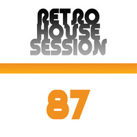 Retro House Session 87 by DJ Adonis