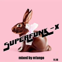 SUPERFUNK X by Pascal Guinard AKA m!ango