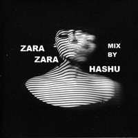 Zara Zara Mix By Dj HasHu by Dj HasHu