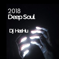 Deep Soul 2018 (Rough Demo) By Dj HasHu by Dj HasHu