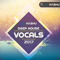 Best Deep Vocal  House Mix 2017 Teaser By DjHasHu by Dj HasHu