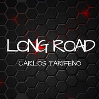 Carlos Tarifeno - Long Road by Carlos Tarifeno
