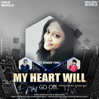My Heart Will Go On Ft.Singer Tanu - DJ Sam3dm SparkZ  DJ Prks SparkZ by Bollywood Remix Factory.co.in