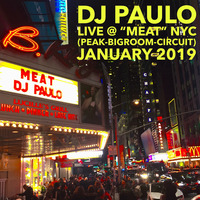 DJ PAULO LIVE @ MEAT (Peaktime-Bigroom-Circuit) January 2019 by DJ PAULO MUSIC
