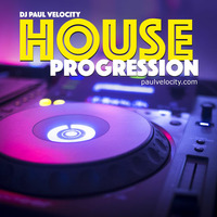 DJ Paul Velocity House Progression by DJ Paul Velocity
