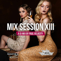 Mix Session XIII by DJ Paul Velocity