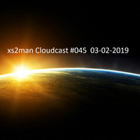 Xs2man cloudcast #045 03-02-2019 by xs2man (Stewart Macdonald)