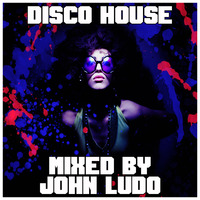 Disco House [Free Download] by John Ludo