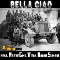 John Spectre Remix Bella ciao (feat. Maître Gims, Vitaa, Dadju, Slimane) by John Spectre