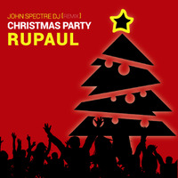 Christmas Party ( John Spectre Remix) - RuPaul by John Spectre