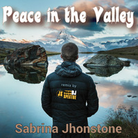 Peace in the valley (John Spectre Remix)- Sabrina Johnston by John Spectre