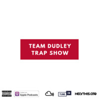Team Dudley Trap Show - 08th November 2018 by Jason Dudley